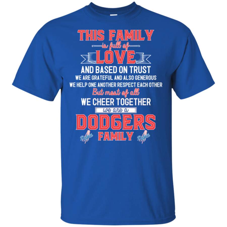 We Are A Los Angeles Dodgers Family T Shirt