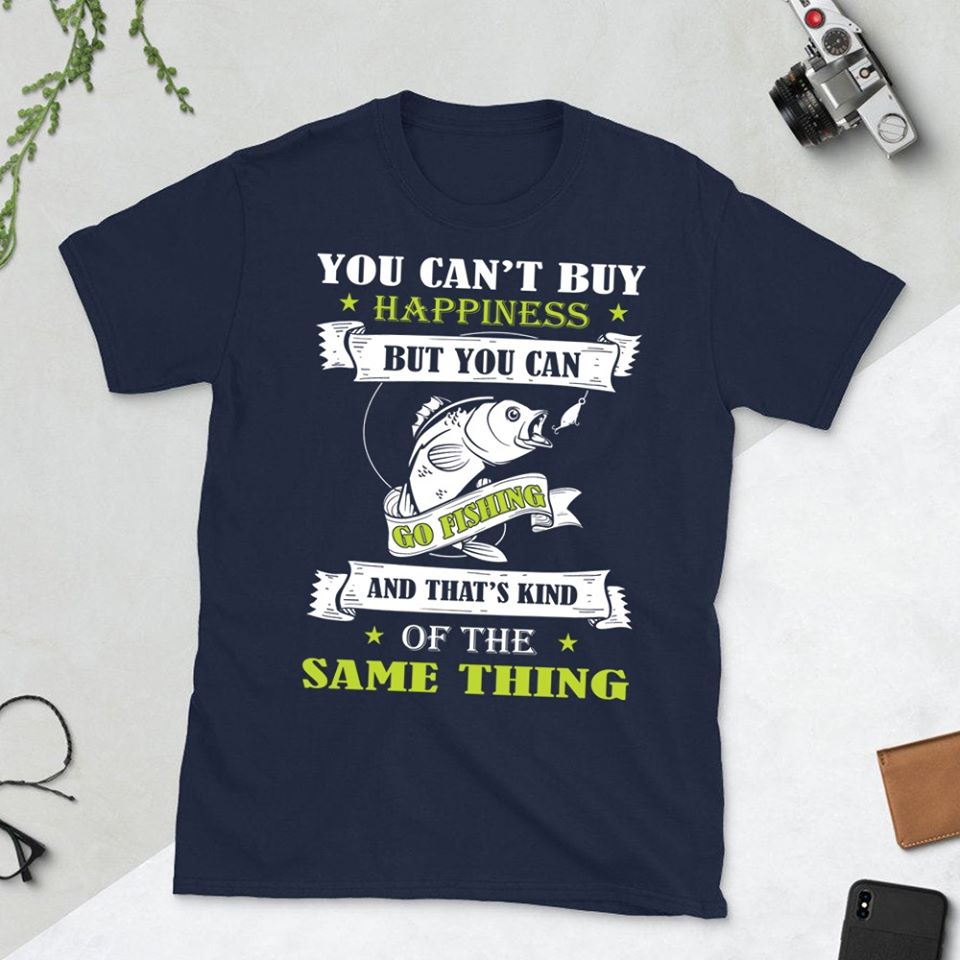 You Can’t Buy Happiness But You Can And That’s Kind Of The Same Thing Standard Men T-shirt