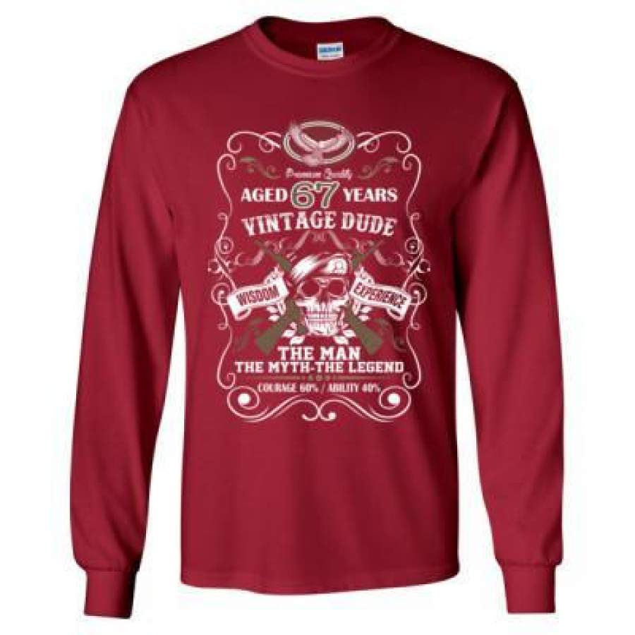 AGR Aged 67 Years Vintage Dude Wisdom Experience The Man The Myth The Legend Courage 60% Ability 40% – Long Sleeve T-Shirt