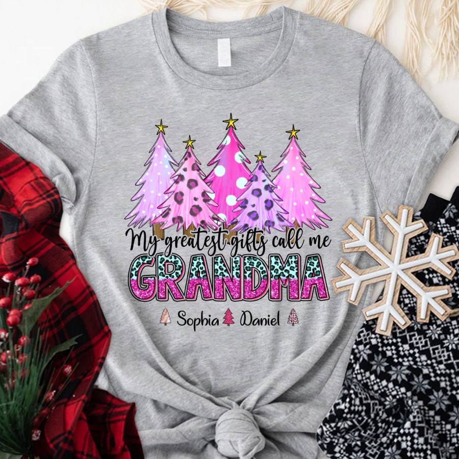 Personalized Christmas Pine Trees Grandma Shirt, Christmas  Nana Grandma Shirt With Kidnames, My Greatest Gift Called Me Grandma Sweatshirt