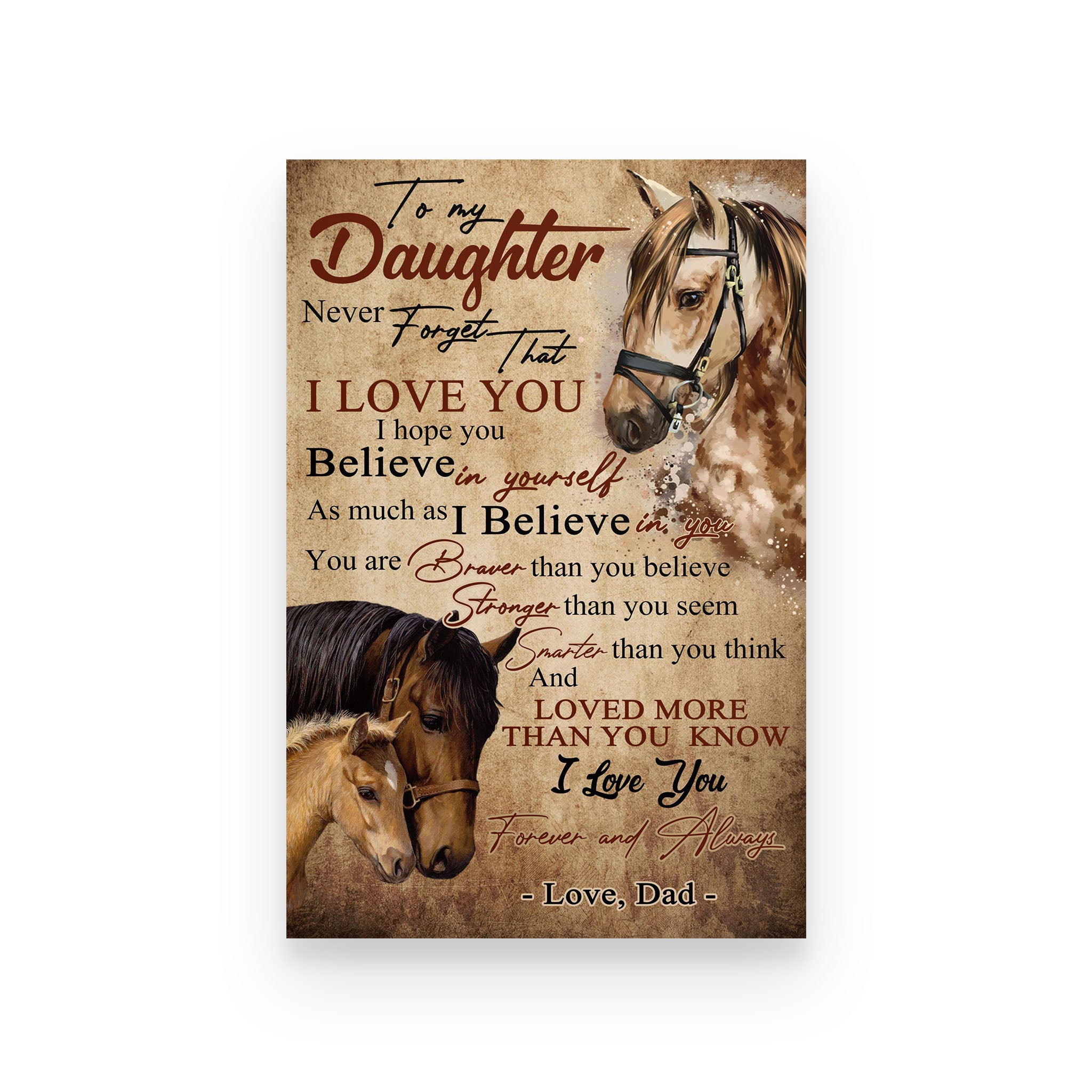 Horse poster dad to daughter never forget that I love you