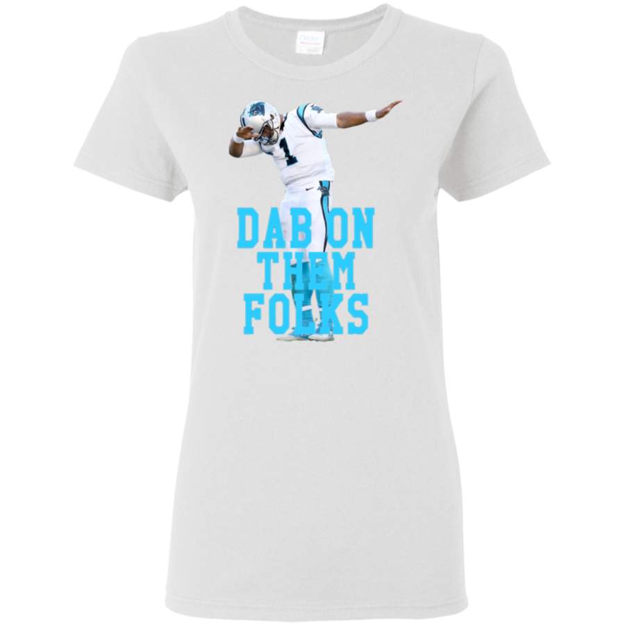 AGR Cam Newton – Dab On Them Folks Womens T-Shirt