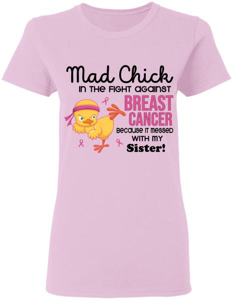 Mad Chick In The Fight Again Breast Cancer Personalized Shirt Breast Cancer Awareness Sh-01077-Ctha