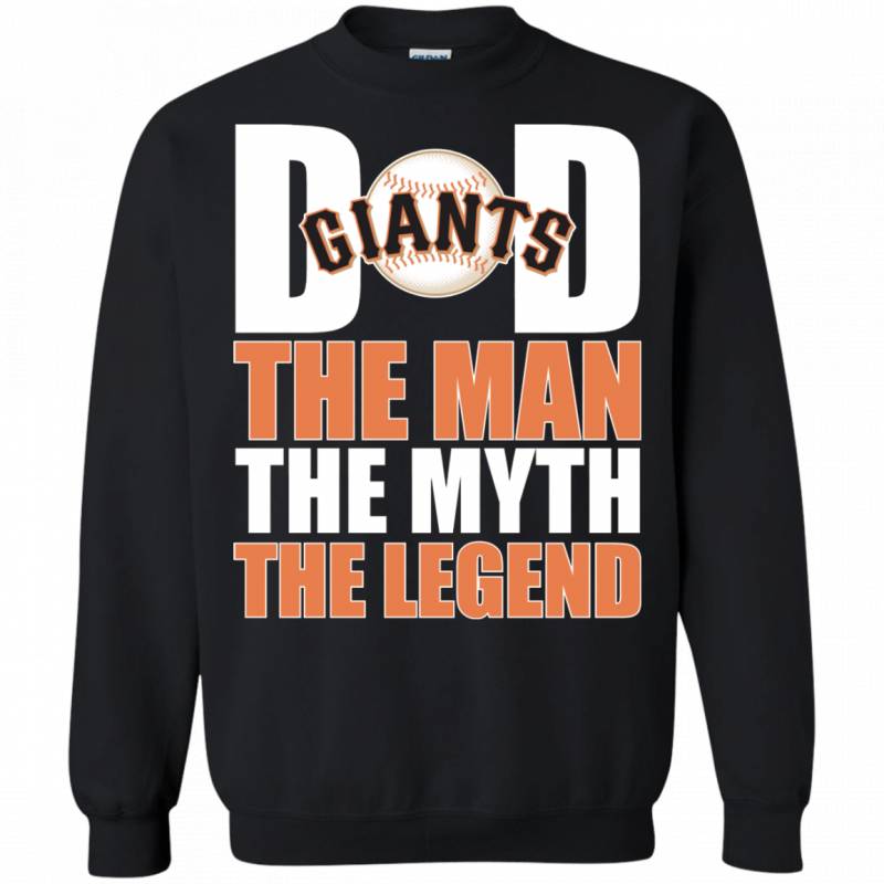 San Francisco Giants Baseball Dad The Man The Myth The Legend Shirt