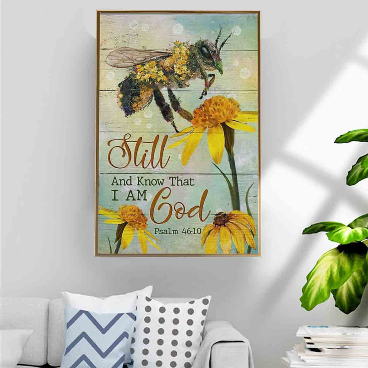 Bee Sitting On Flower Poster – Still And Know That I Am Canvas Home Decoration Gifts For Women Girls Friend – Gigo Smart