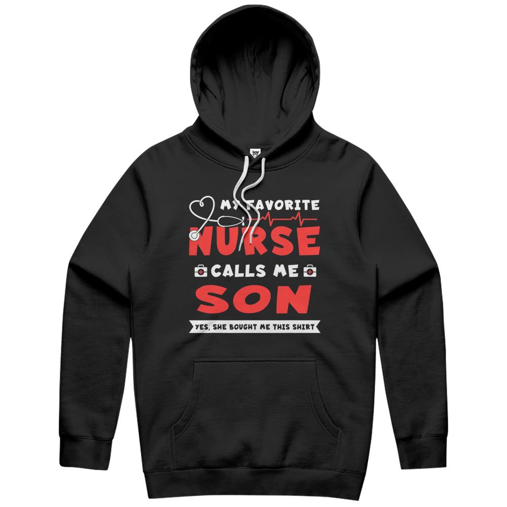 My Favorite Nurse Calls Me Son Shirt Father S Day Gift Hoodie