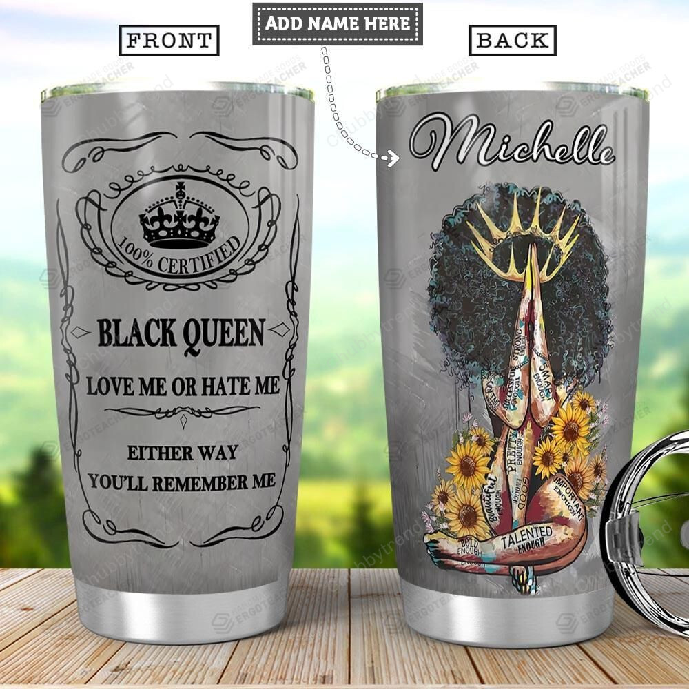 Personalized Black Queen Love Me Or Hate Me Stainless Steel Tumbler, Tumbler Cups For Coffee/Tea, Great Customized Gifts For Birthday Christmas Thanksgiving