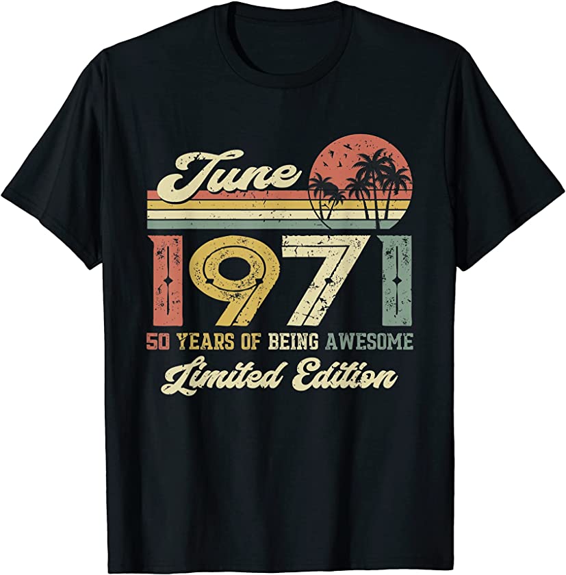 Vintage June 1971 Distressed 50 Year Old 50th Birthday T-Shirt