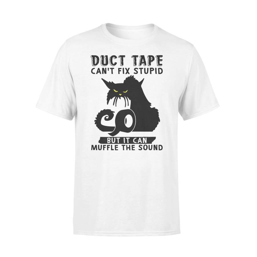 Duct Tape Can’t Fix Stupid But It Can Muffle The Sound Black Cats T-shirt