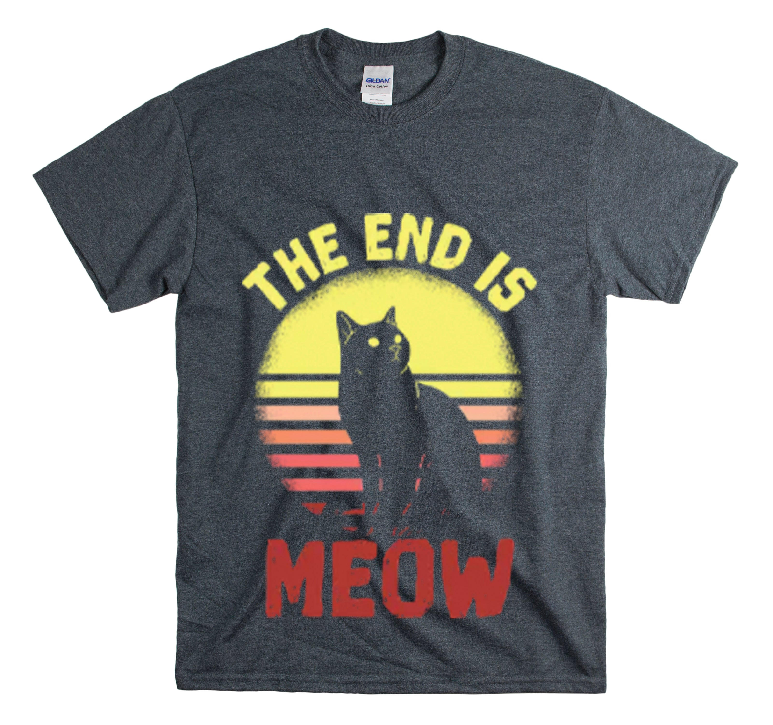 Shirt Funny End’S Meowing Sarcastic Gag Cat Lover’S Clever Playful T-Shirt Unisex Heavy Cotton Tee