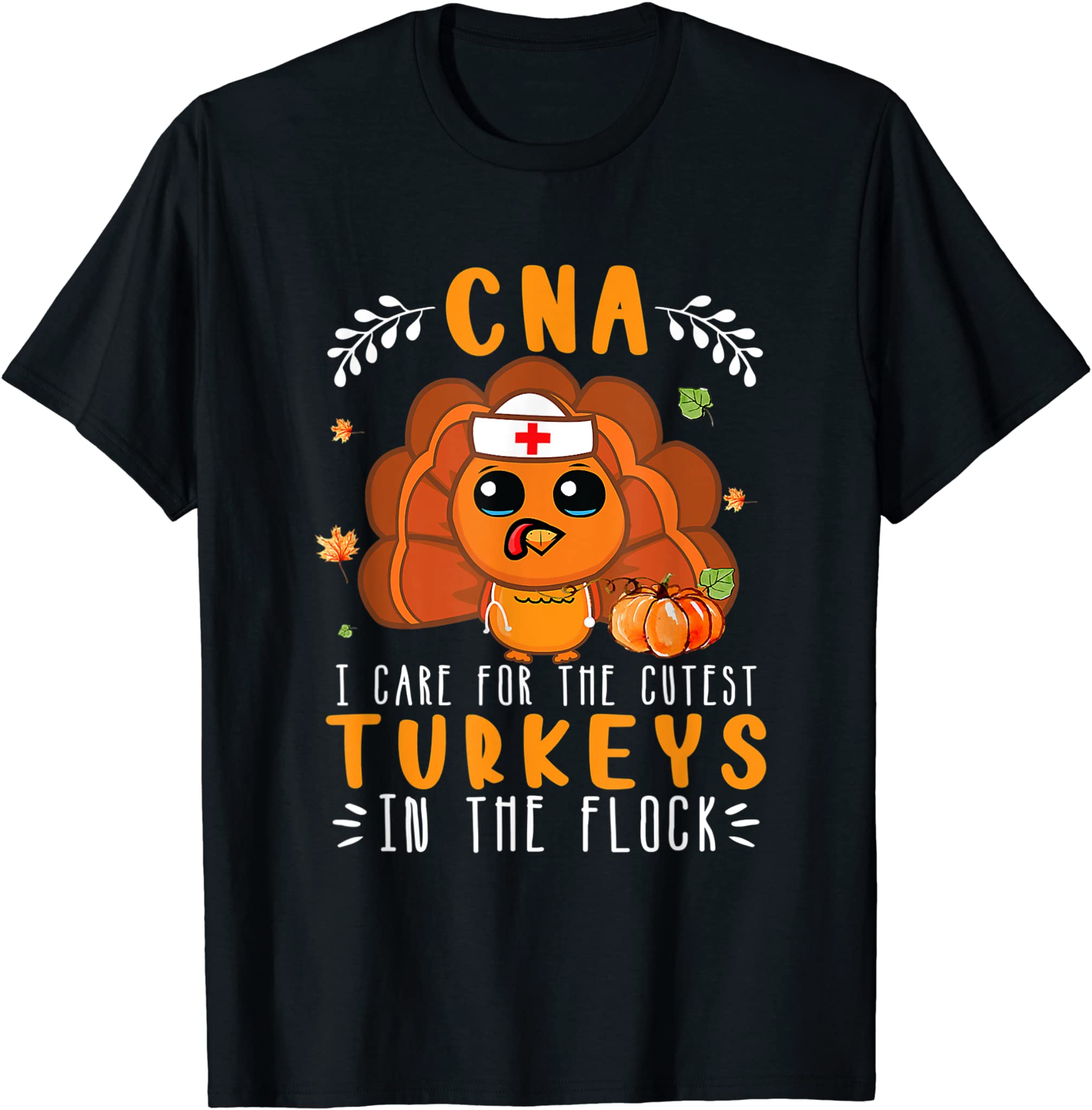 Tu Cna Thanksgiving Turkey Lover Costume Nursing T-Shirt