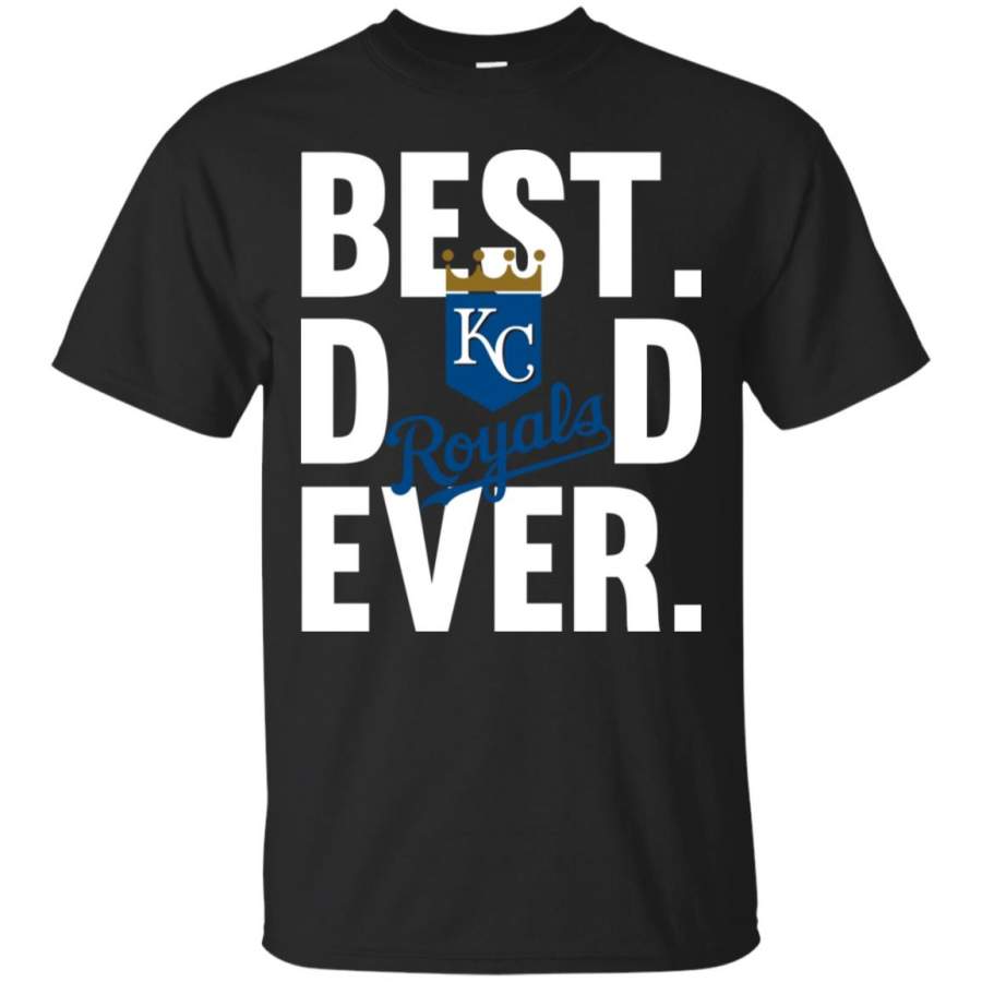 Best Dad Ever Kansas City Royals shirt Father Day T Shirt – Moano Store