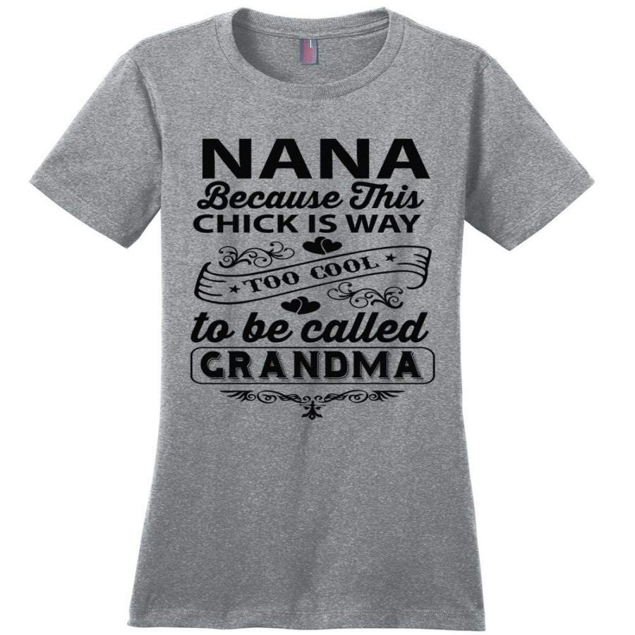 Too Cool To Be Called Grandma Funny Nana Shirts | Funny Nana Gifts