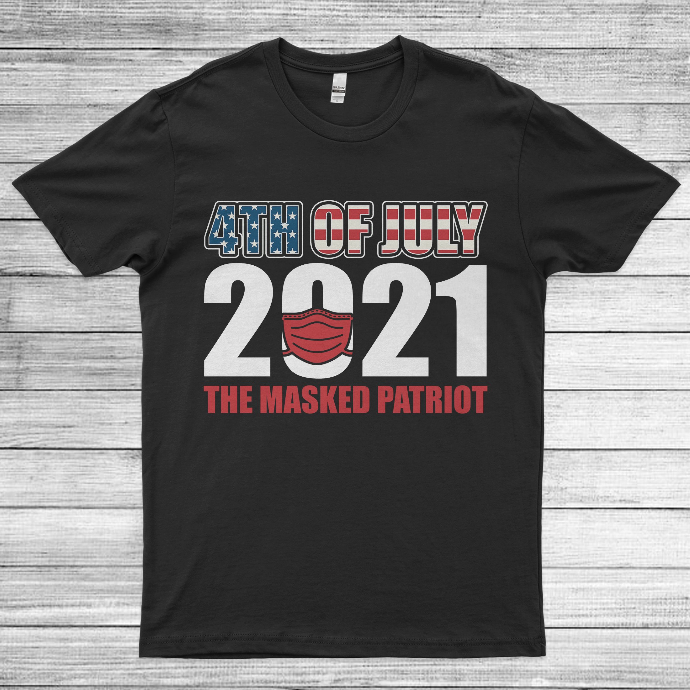 4th Of July 2021 The Masked Patriot Quarantine Unisex T-shirt (Copy)
