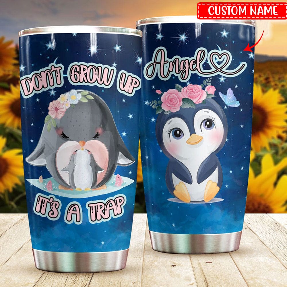 Personalized Don’T Grow Up Penguin Tumbler