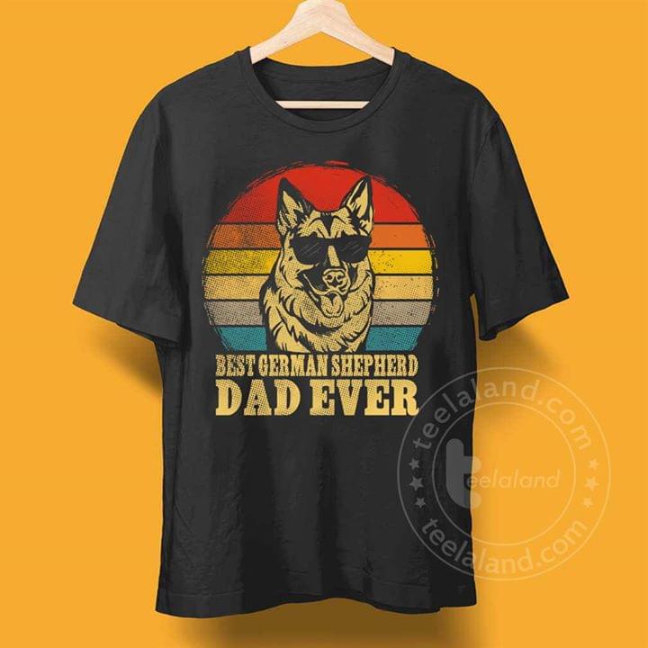 Best German Shepherd Dad Ever Dog Lover Vintage Graphic Unisex T Shirt, Sweatshirt, Hoodie Size S – 5XL