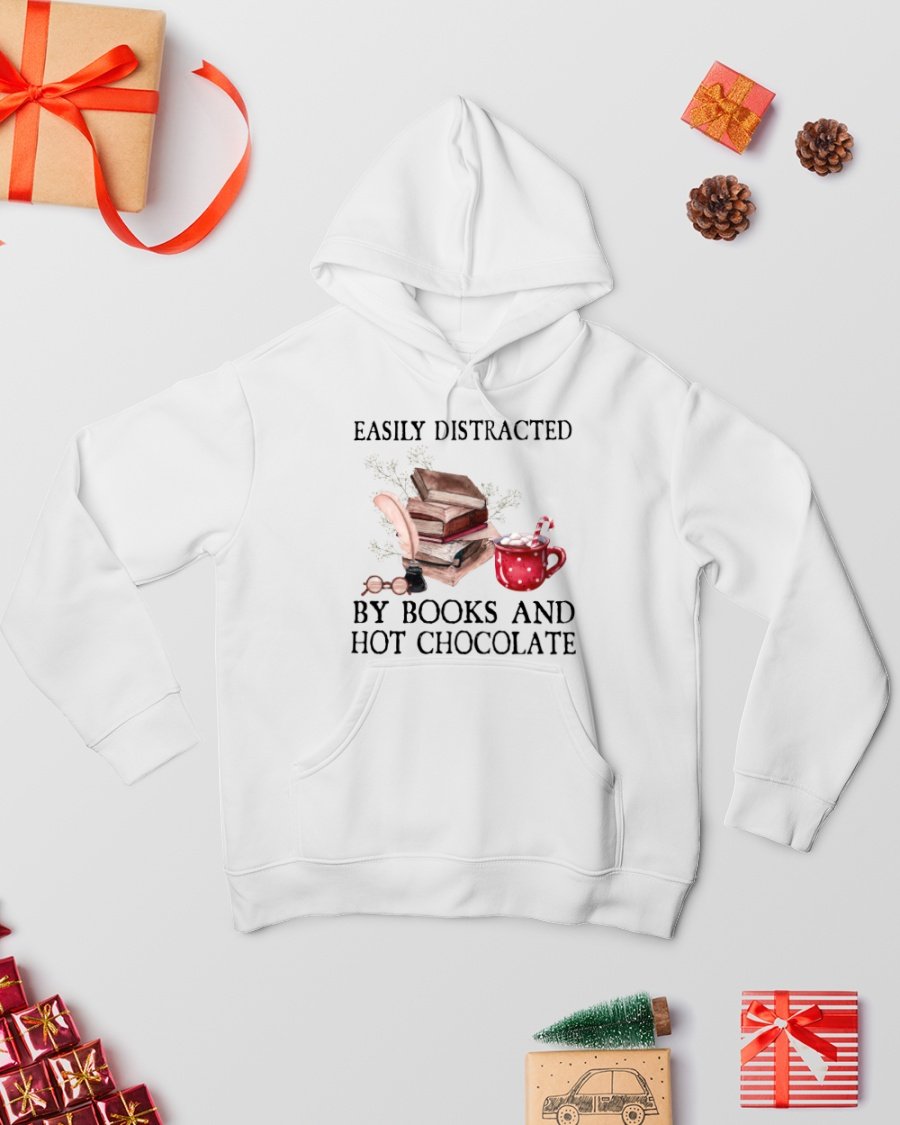 Easily Distracted By Books And Hot Chocolate Gift For Friends And Book Lovers Standard Hoodie