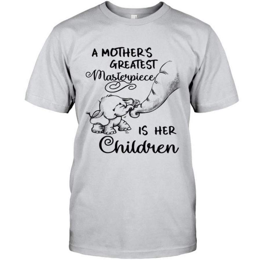 A Mother’s Greatest Masterpiece Is Her Children Elephant Ash T Shirt Best Trending Tee