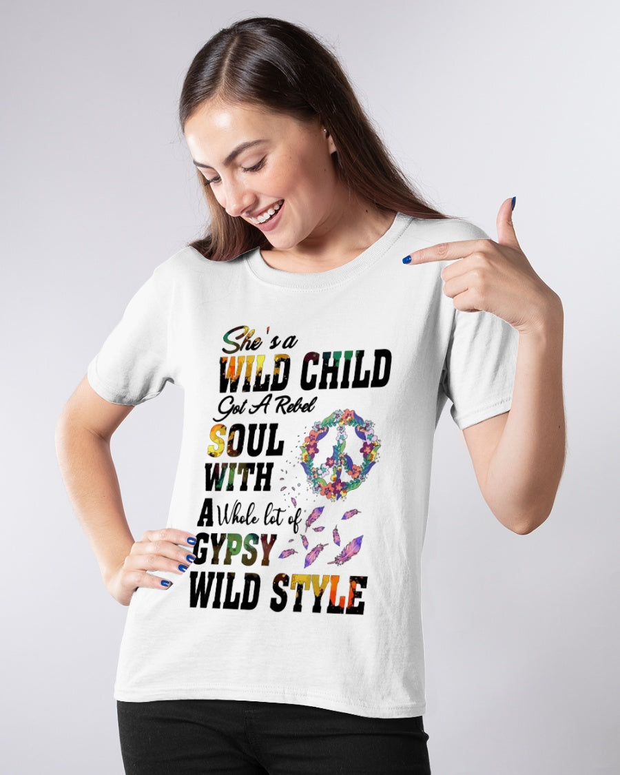 She’s A Wild Child Got A Rebel Soul Hippie Girl Gift Standard/Premium T-Shirt