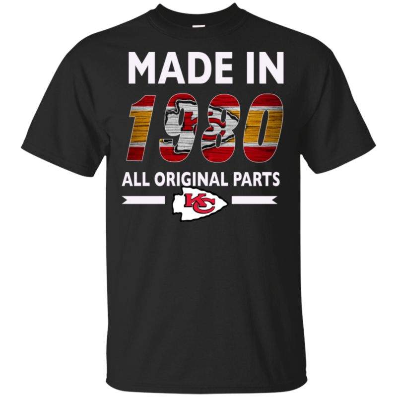 Get Now Birthday Gift Kansas City Chiefs Made In 1980 All Original Parts Shirts Hoodie V-neck Tank Top