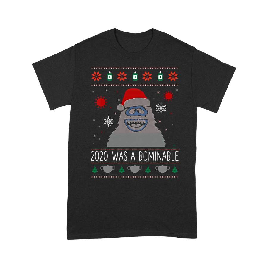 2020 Was A Bominable Face Mask Yeti Ugly Christmas T-shirt