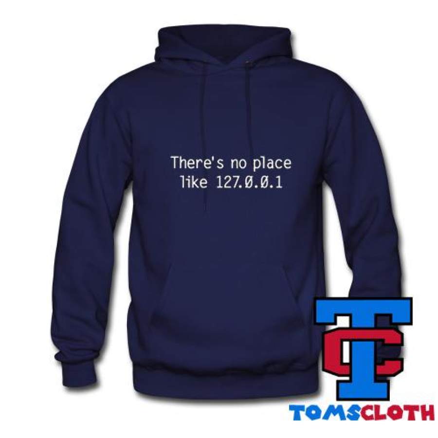 There’s No Place Hoodie