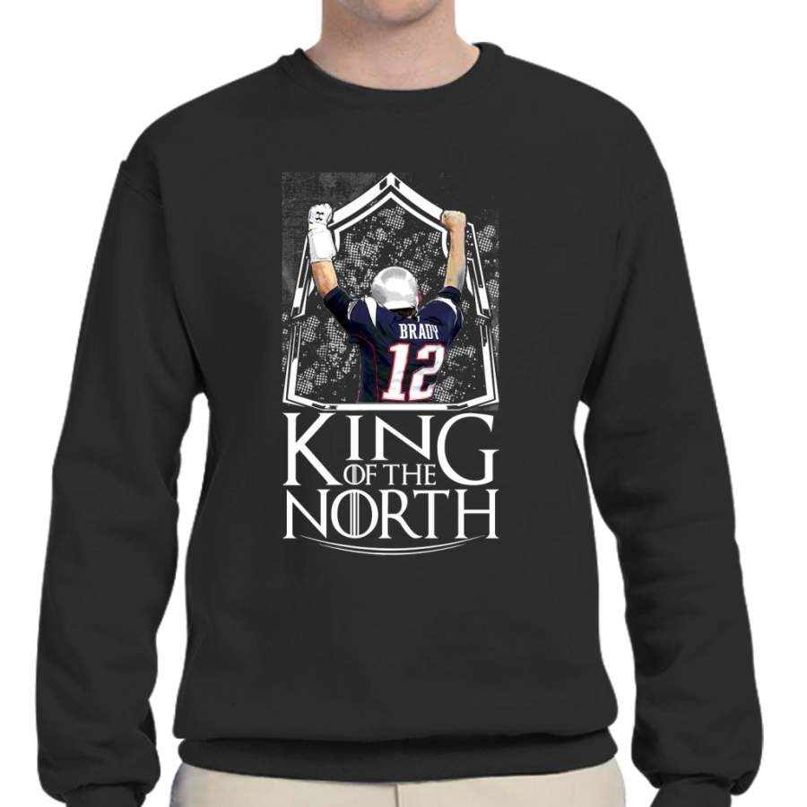 Tom Brady King Of The North New England Patriots Football Shirt Crew Neck Sweatshirt