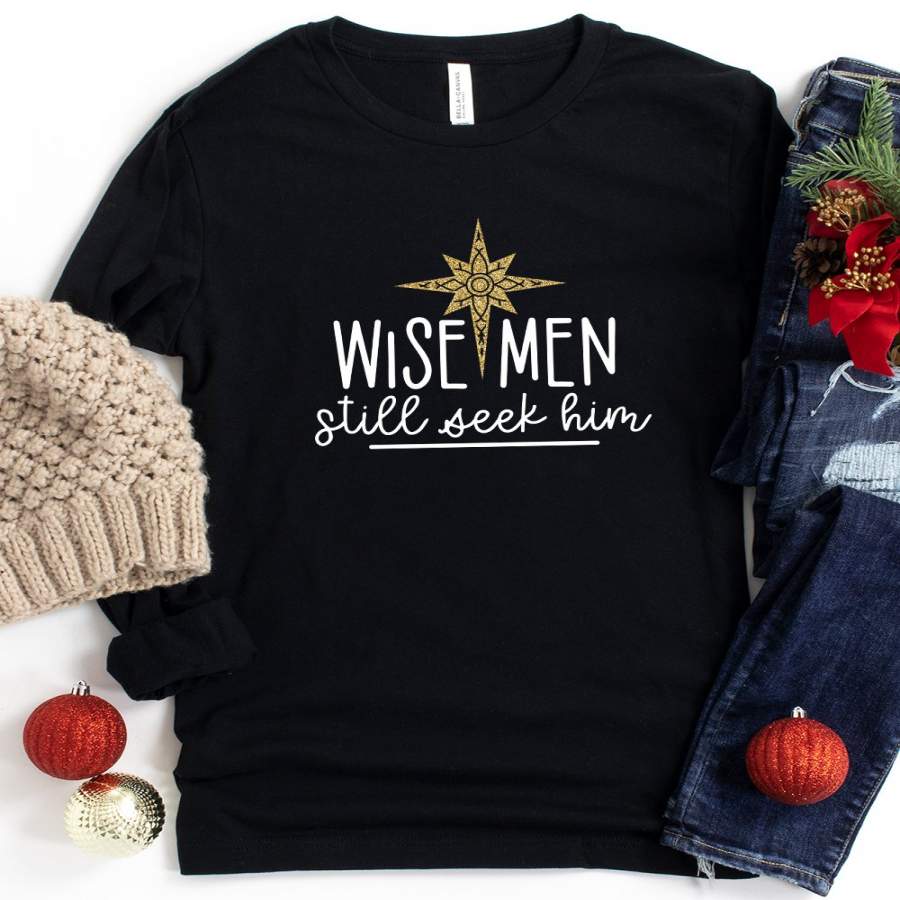 Wise Men Still Seek Him Long Sleeve