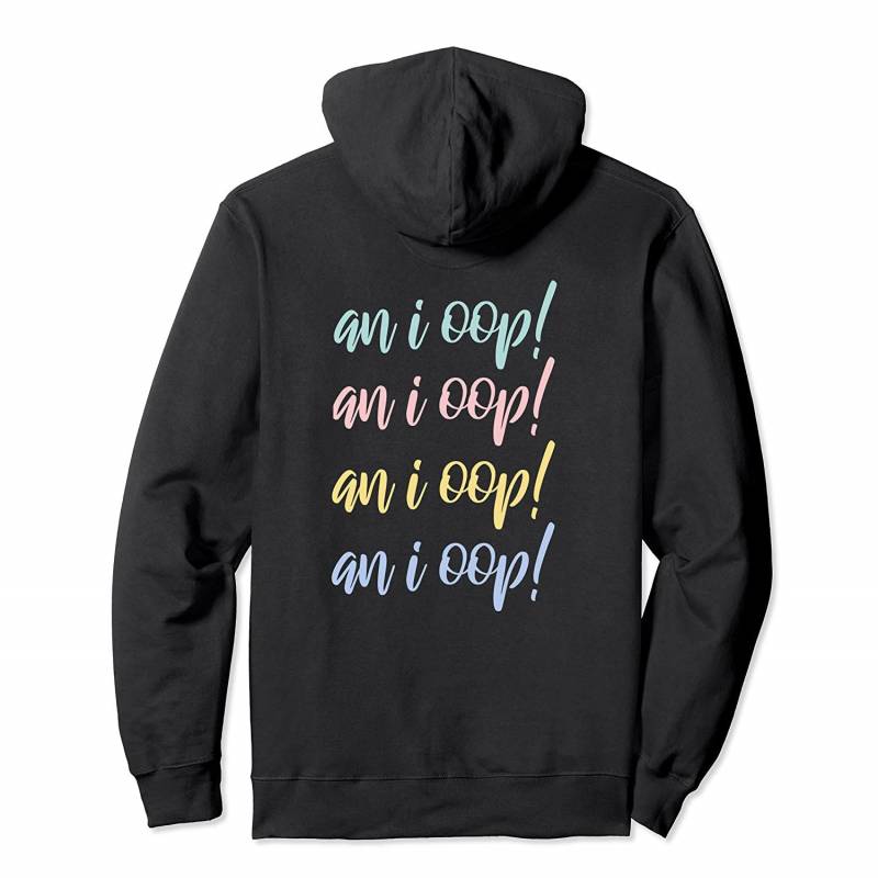 An I Oop Funny Aesthetic Meme Quote Saying Trendy Pullover Hoodie, T Shirt, Sweatshirt