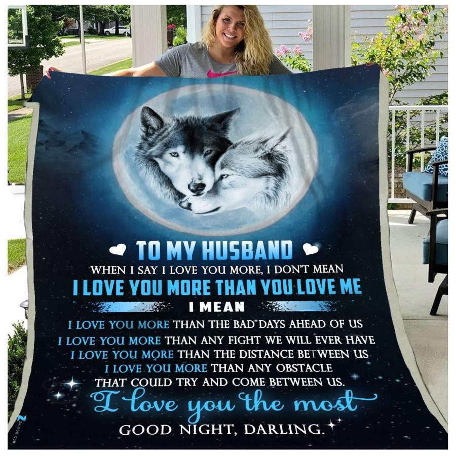 Wolf Blanket Gift For     Husband I Love You The Most