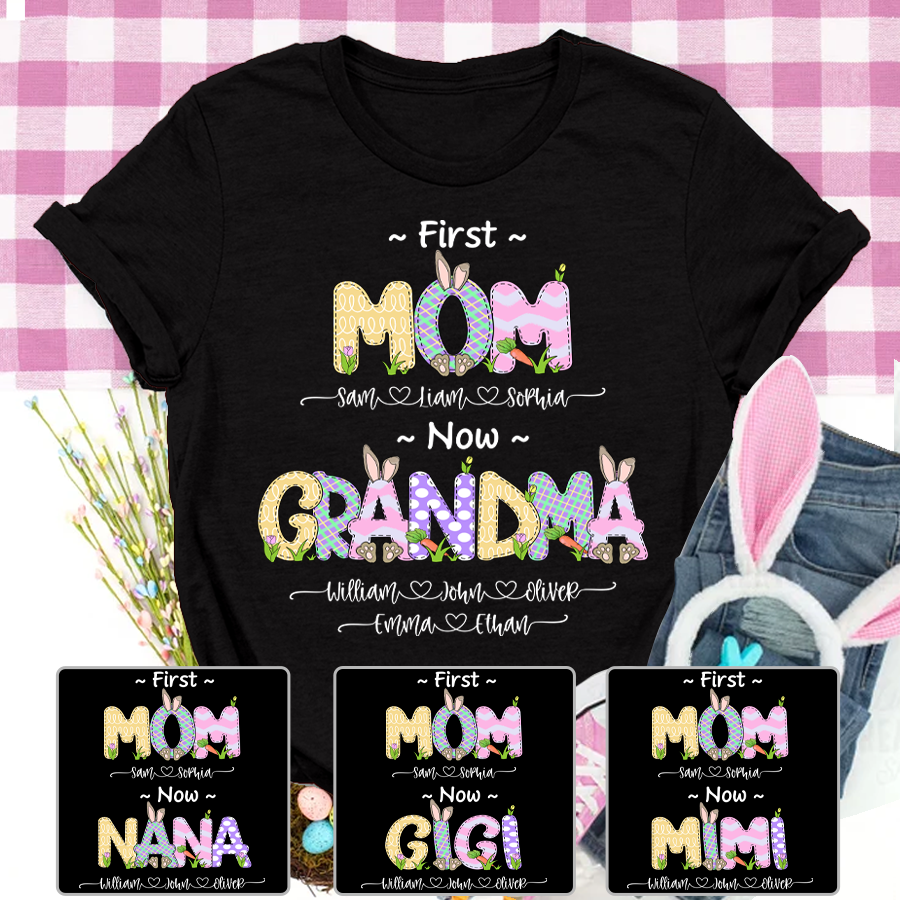 Personalized First Mom Now Grandma Bunny Cute Easter T-Shirt