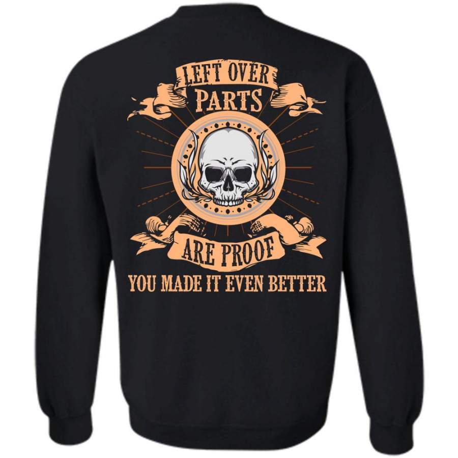 You Made It Even Better T Shirt, Being A Veteran Sweatshirt