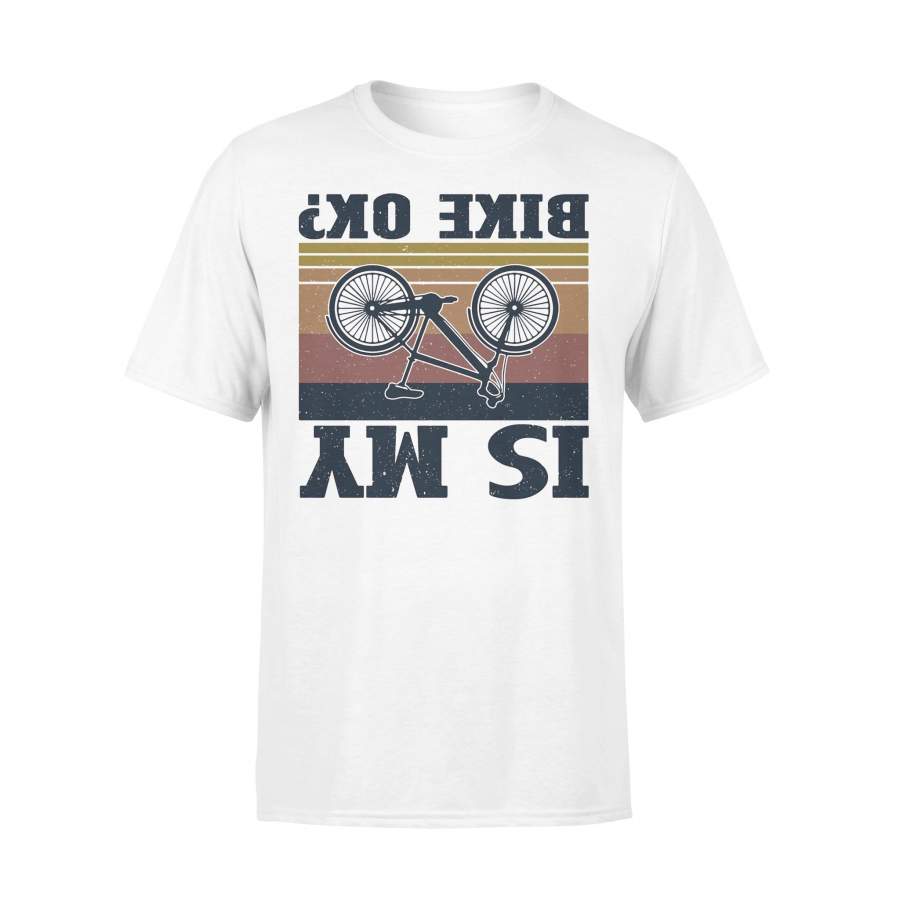 Is My Bike Ok Cycling Vintage T-shirt