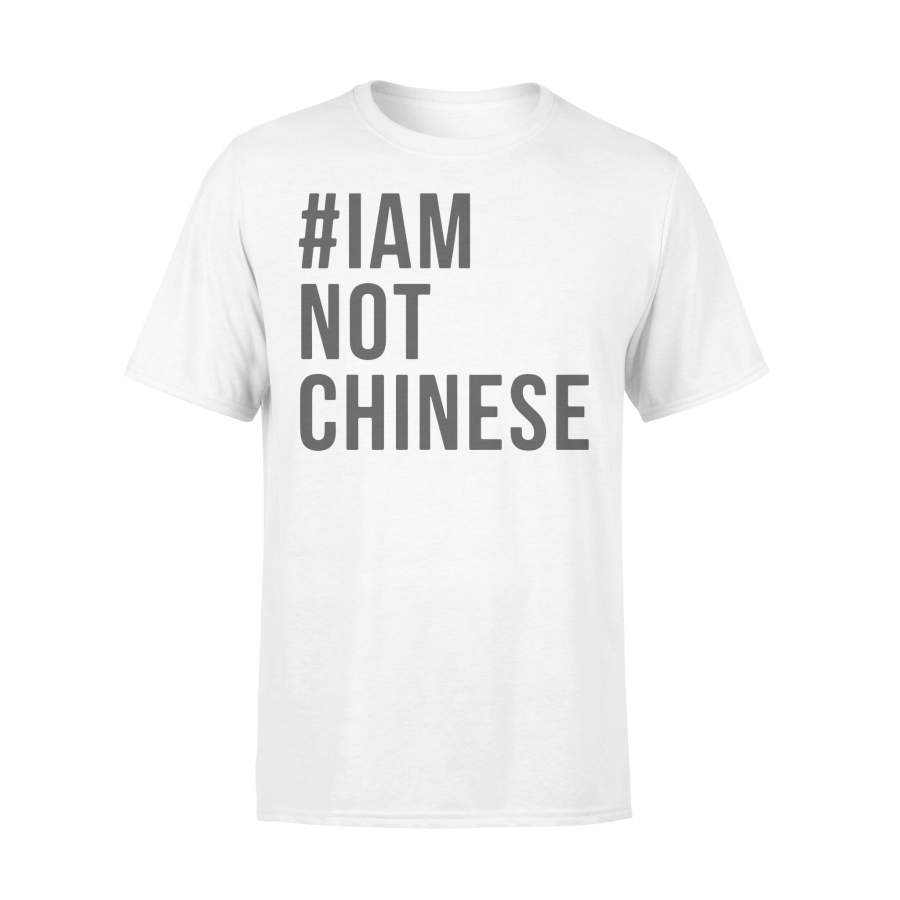 I Am Not Chinese T-Shirt