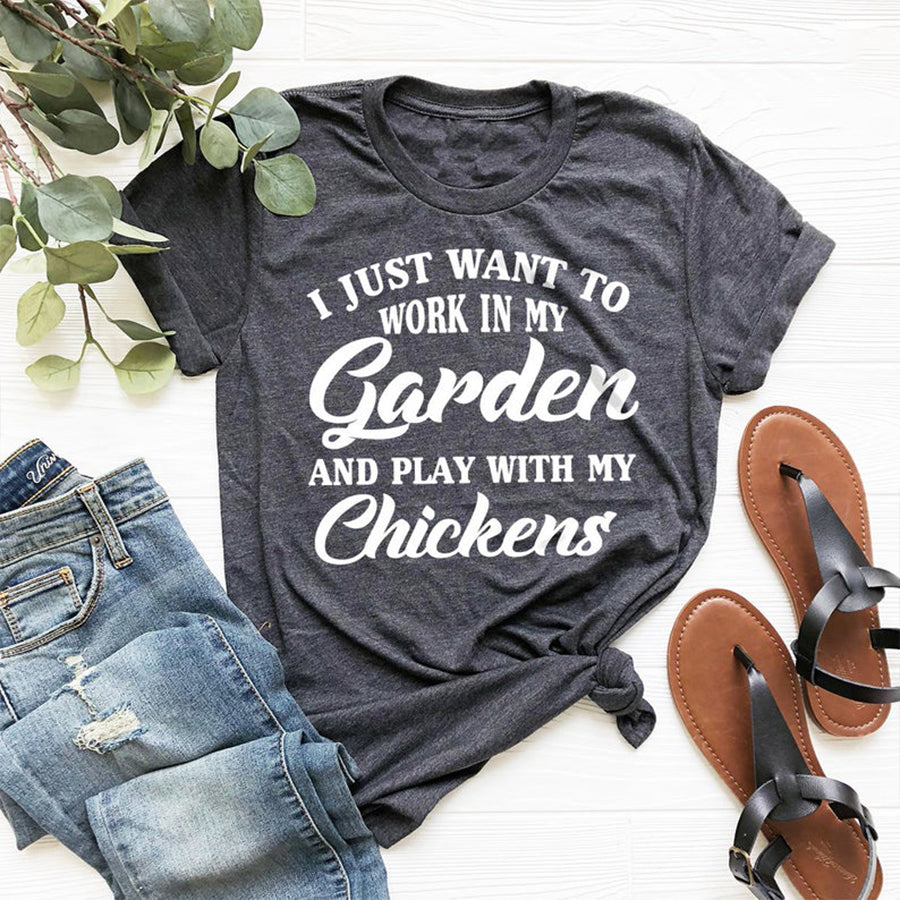 Gardening Shirt, Moms Life Shirt, Plants Shirt, I Just Want To Work My Garden And Play With My Chickens Shirt, Chickens Farmer Shirt