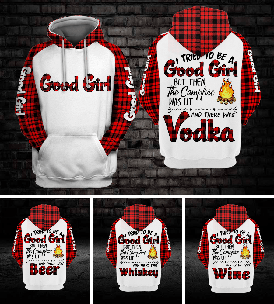 Custom Alcoholic To Be A Good Girl Hoodie 3D #DH