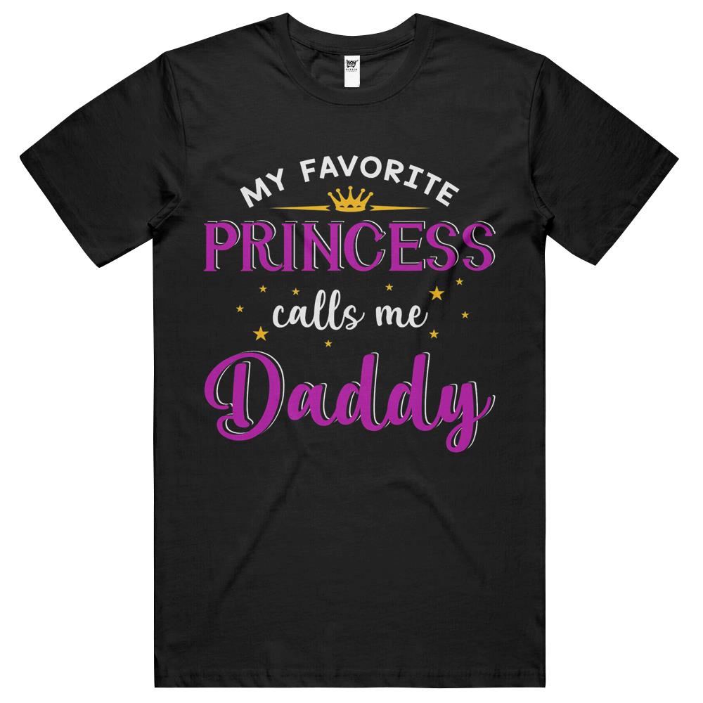 My Favorite Princess Calls Me Daddy Gifts Father’S Day T Shirts