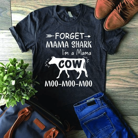 Cow Cow Lover Forget Mam Shark I’M A Mama Cow Moo Moo Moo T Shirt Hoodie Sweater  Size S-5Xl