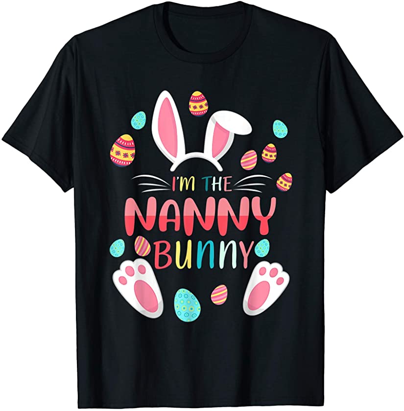 I’m The Nanny Bunny Matching Family Easter Party T-Shirt