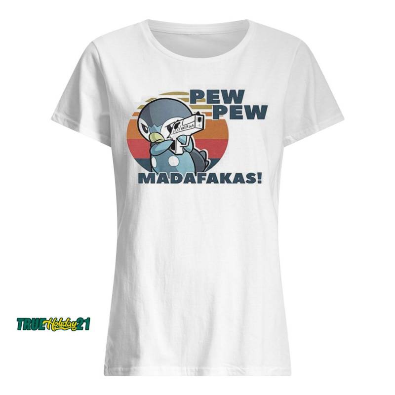 Penguin pew pew madafakes vintage retro shirt Classic Women’s T-Shirt