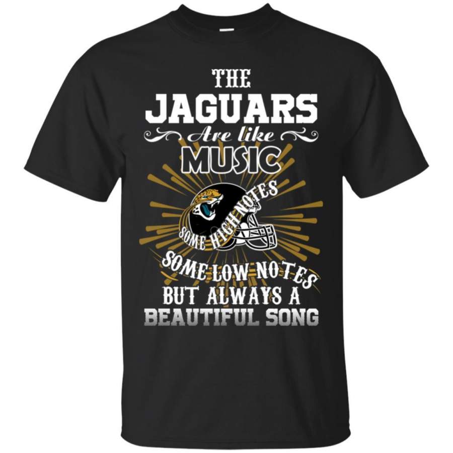 The Jacksonville Jaguars Are Like Music T Shirt