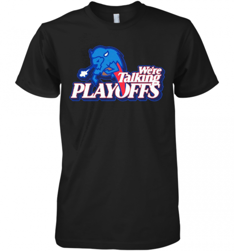 Were Talking Playoffs Buffalo Bills Premium Men’S T-Shirt