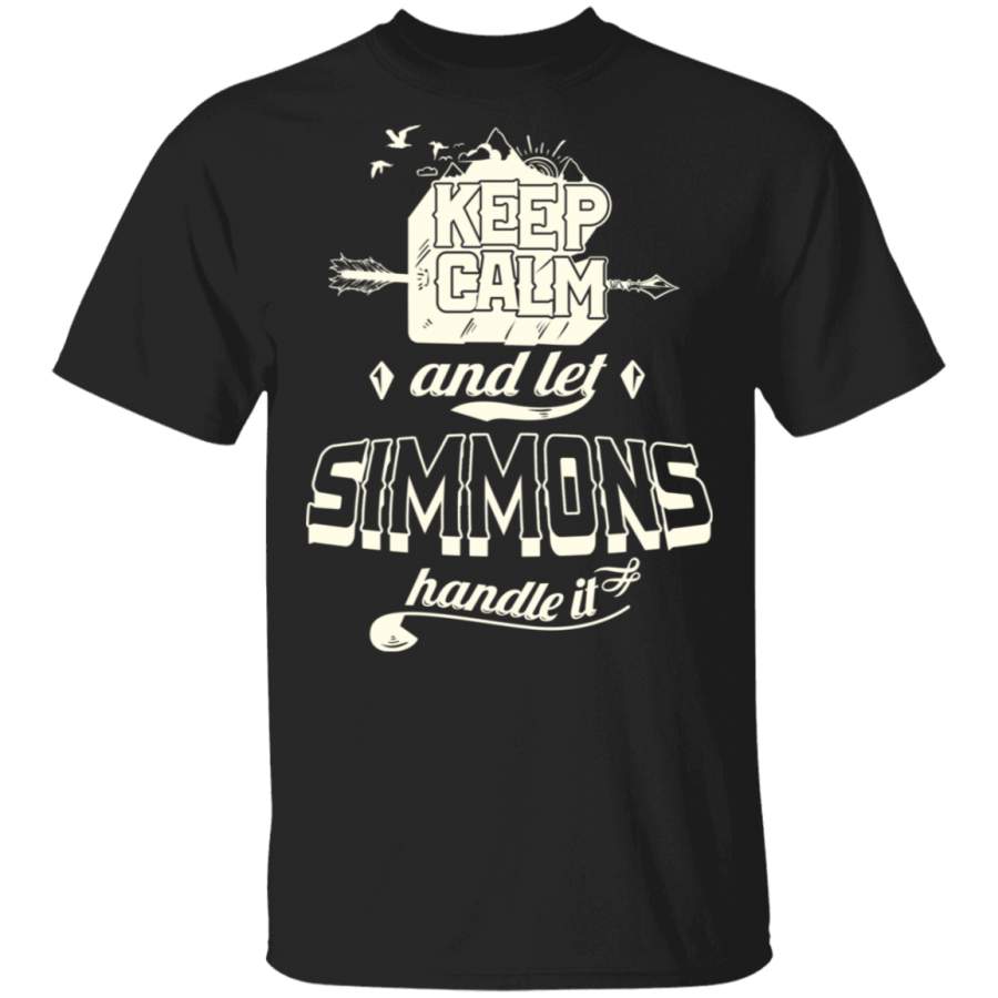 Keep Calm And Let Simmons Handle It Shirt