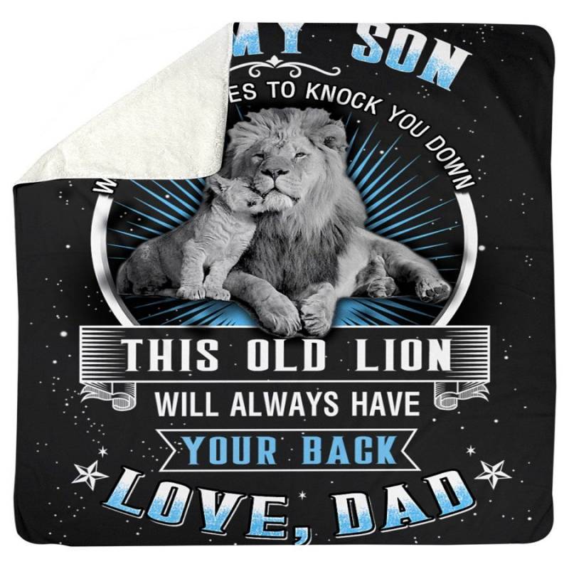 To My Son When Life Knock You Down This Old Lion Will Always Your Back Sherpa Blanket