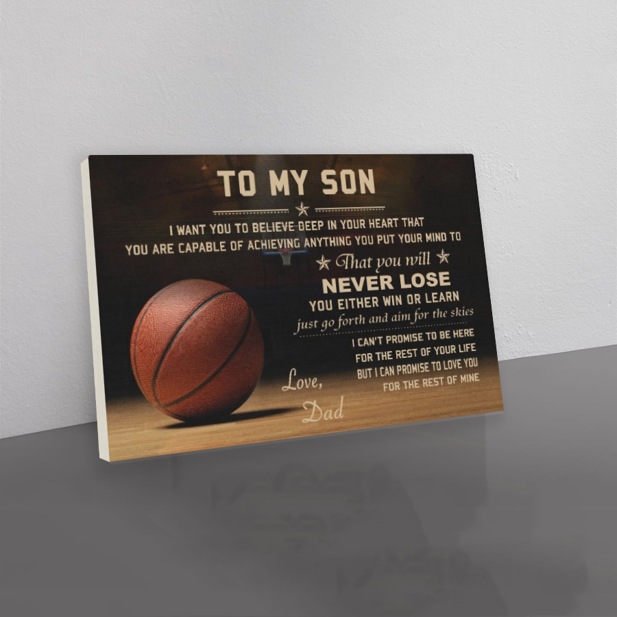 Basketball canvas dad to son I want you to believe deep in your heart