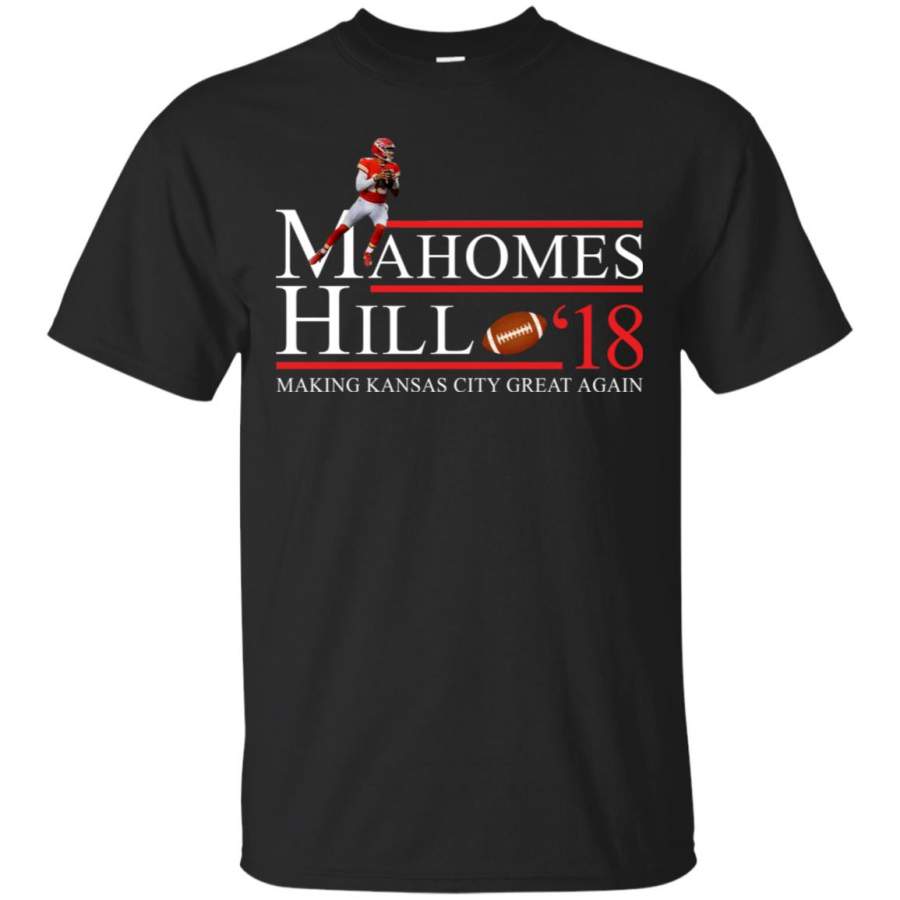 Mahomes Hill 18 Making Kansas City Great Again T Shirt – Moano Store