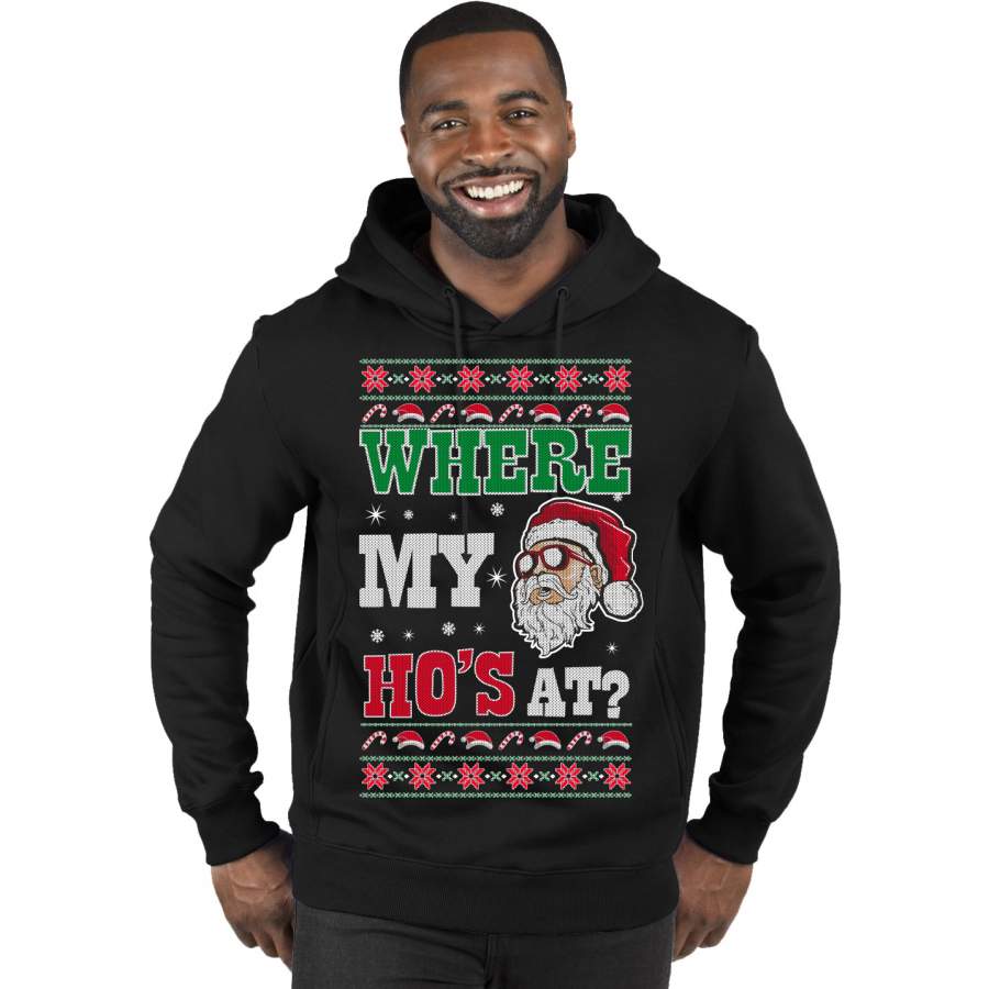 Where my Hos At Santa Funny Ugly Christmas Sweater Premium Graphic Hoodie Sweatshirt