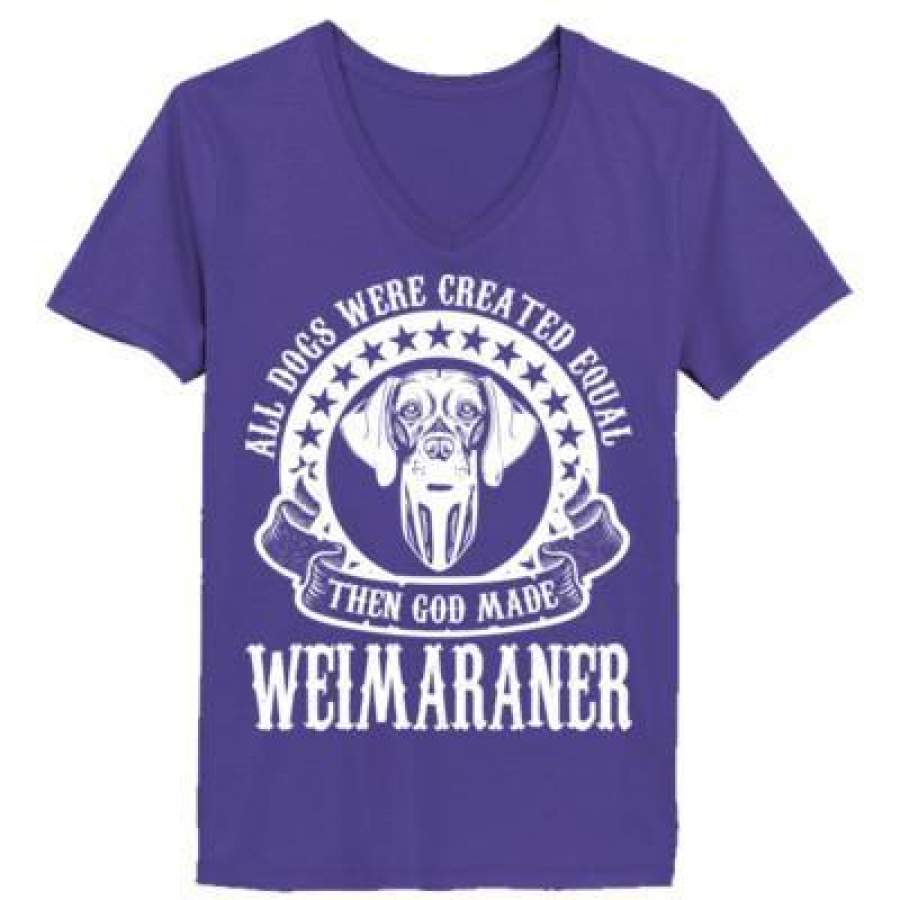 AGR All Dogs Were Created Equal God Made Weimaraner – Ladies’ V-Neck T-Shirt