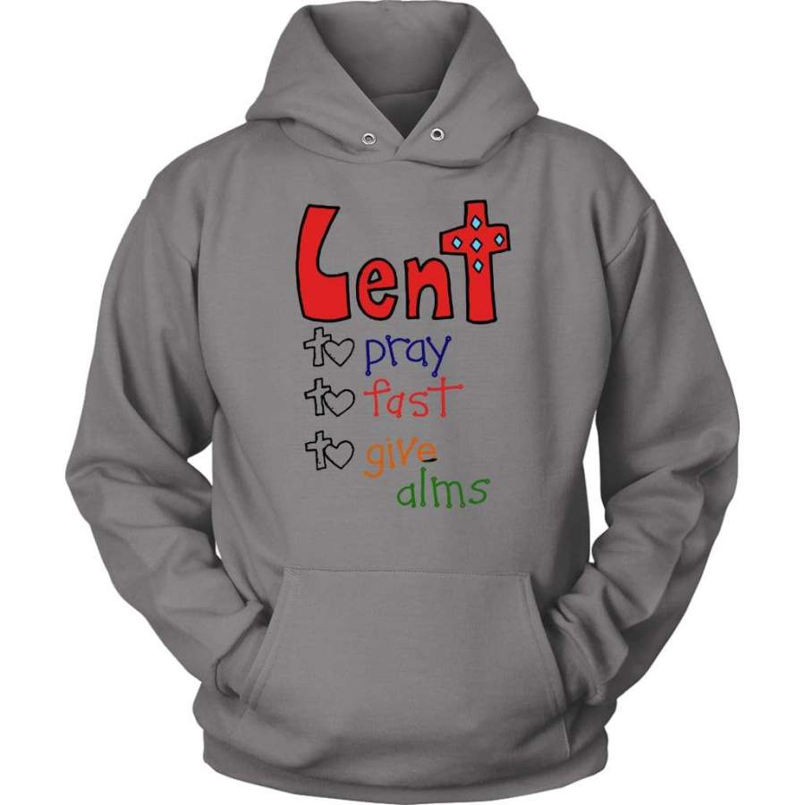 Lent pray fast give hoodie