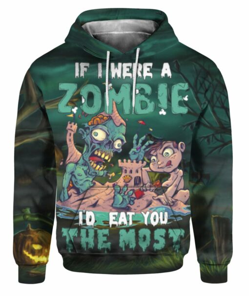 If I Were A Zombie I’D Eat You The Most Halloween 3D All Over Printed Shirts For Men And Women, Gift For Halloween Day, Happy Halloween